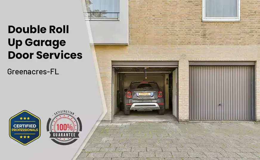Double Roll Up Garage Doors Greenacres-FL