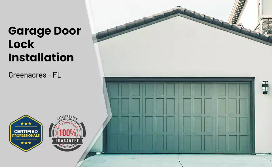 Garage Door Lock Installation Greenacres - FL