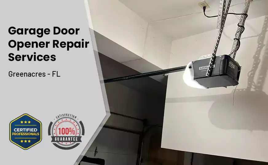 Garage Door Opener Repair Services Greenacres - FL