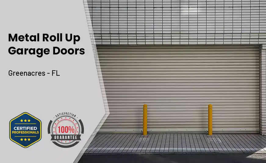 Metal Roll Up Garage Doors Greenacres - FL