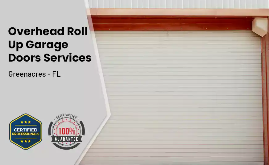 Overhead Roll Up Door Greenacres - FL