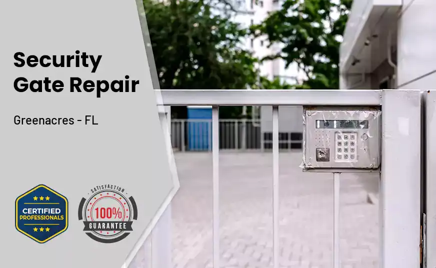 Security Gate Repair Greenacres - FL